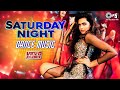 Saturday Night Dance Music Bollywood Party Songs Playlist Video Jukebox Song Dance Party Song