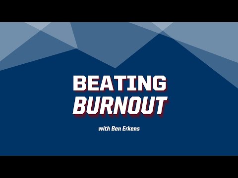 How Ben Erkens Beats Burnout