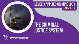 Criminal Justice System | WJEC Criminology | Unit 4 | AC 1.2 Revision