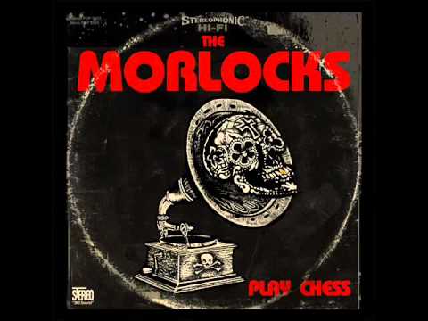 THE MORLOCKS - You Never Can Tell