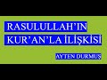 Rasulullah&rsquo;ın Kur&rsquo;an&rsquo;la İlişkisi (22.02.2024)