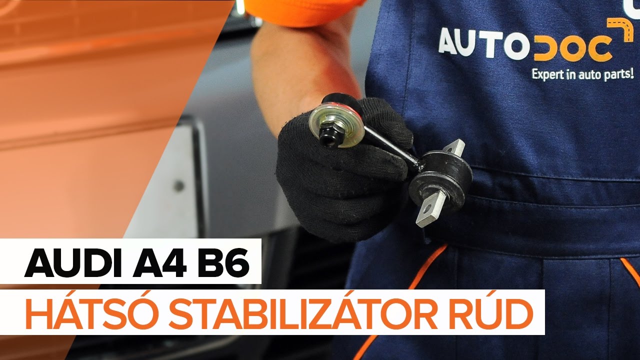 Hátsó stabilizátor rúd-csere Audi A4 B6 gépkocsin – Útmutató