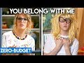 TAYLOR SWIFT WITH ZERO BUDGET You Belong With Me