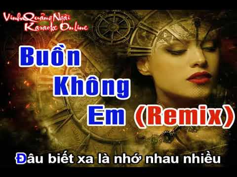 Buồn Không Em - Đạt G (Remix) Tone Nam || Karaoke Vinh Quảng Ngãi