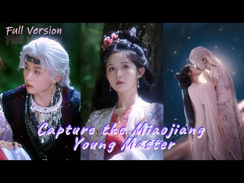 【Full Version】I faked a pregnancy with the young master—never expected he'd be utterly devoted to me