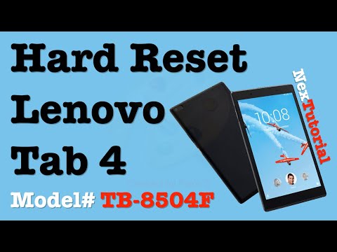 How to Factory Reset Lenovo Tab 4 Model# TB 8504F | NexTutorial