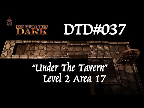 Under the Tavern - Level 2 - Area 17/17 - The Descent DTD#037
