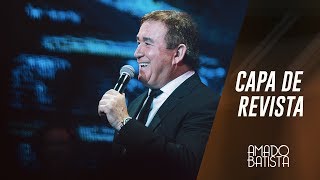 Download lagu Capa de Revista | Amado Batista 40 anos mp3