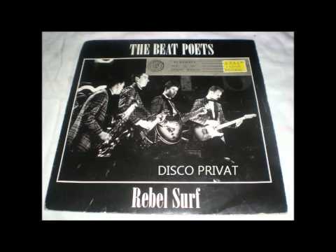 THE BEAT POETS-REBEL SURF 1988       DISCO PRIVAT