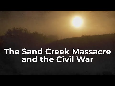 Full Film: The Sand Creek Massacre and the Civil War