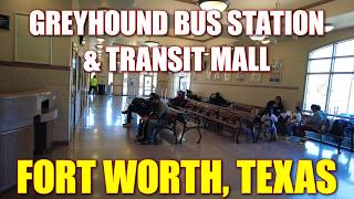 QUICK TOUR: Fort Worth Transit Mall & Greyhound Bus Station #Greyhound