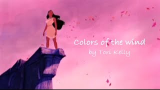 Pocahontas - Colors of the wind - Tori Kelly + Lyrics / Paroles