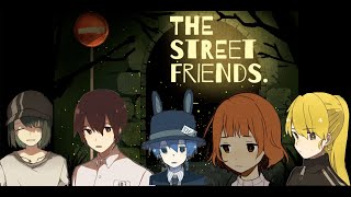 【実況】彼らが道路標識になった理由が少しずつ明かされる【THESTREETFRIENDS】＃２