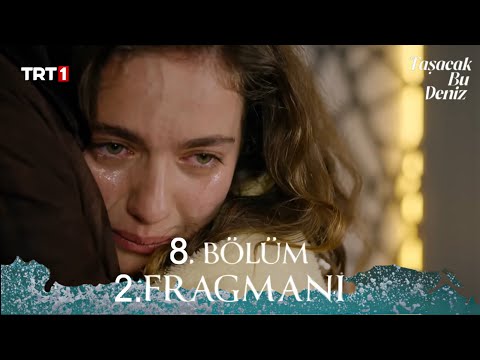Taşacak Bu Deniz 8. Bölüm 2. Fragmanı | "Gerçekler Ortaya Çıktı!"