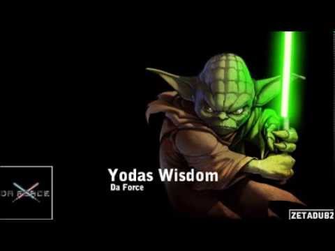 Da Force - Yodas Wisdom