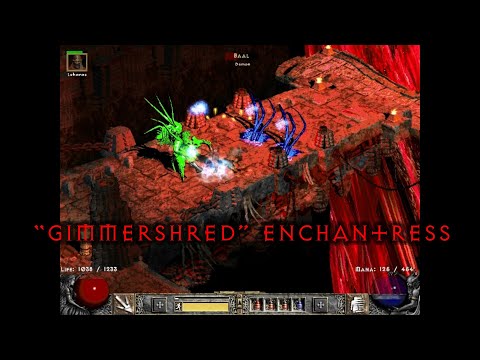 Gimmershred Enchantress!!! - Diablo 2 Single Player