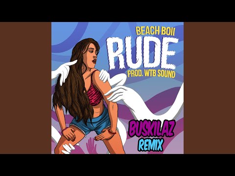 Rude (Buskilaz Remix)