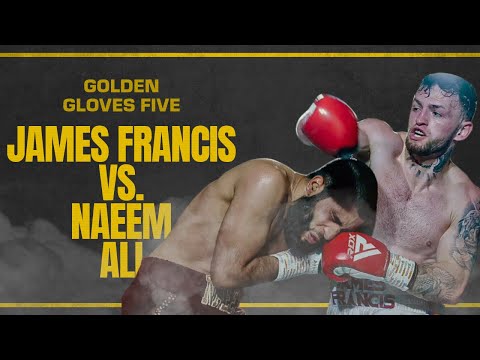 JAMES FRANCIS VS. NAEEM ALI | FULL FIGHT | GOLDEN GLOVES 5