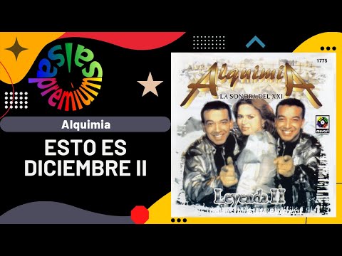 🔥ESTO ES DICIEMBRE II por ALQUIMIA - Salsa Premium