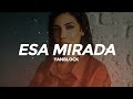 Yan Block - Esa Mirada (Letra/Lyrics)