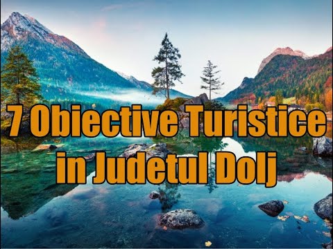 Obiective turisticeJudetul Dolj.