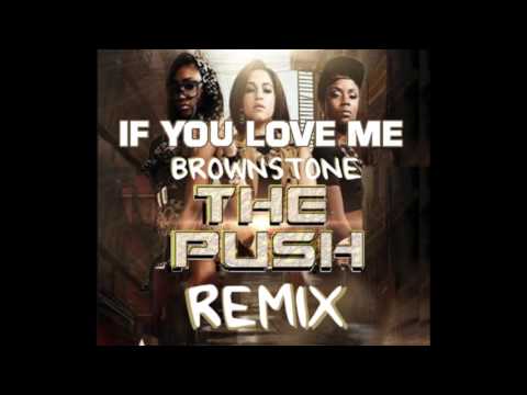 If you love me - Brownstone (The Push Remix)