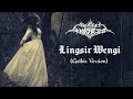 LINGSIR WENGI New Cover Queen Of Darkness Gothic Metal Version
