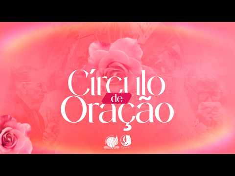 CÍRCULO DE ORAÇÃO | AO VIVO | 05/03/2026