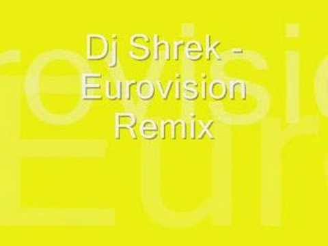 Dj shrek - Eurovision Remix