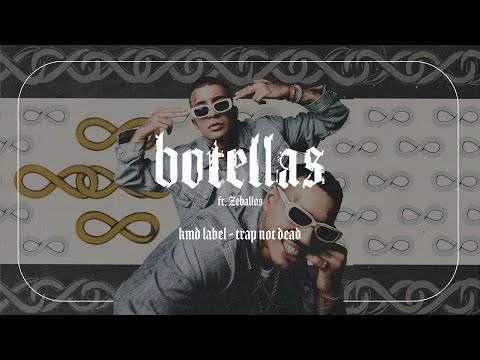 KMD LABEL, ZEBALLOS - BOTELLAS (Audio) | TRAP NOT DEAD