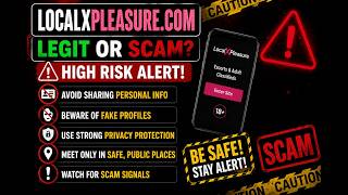 LocalxPleasure Exposed! Legit or Scam Must Watch Before Using