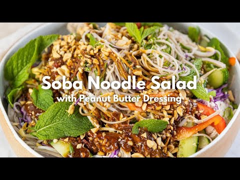 Quick & Easy Soba Noodle Salad with Peanut Butter Dressing