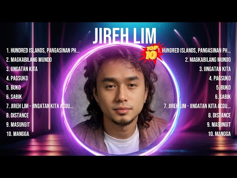Jireh Lim 2024 Hits ~ Jireh Lim ~ Jireh Lim Hits