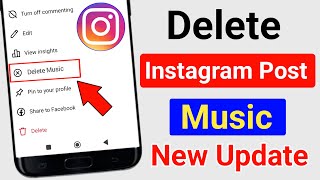 How to Delete Music On Instagram Post? Remove Musi