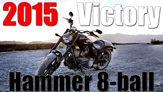 2015 Victory Hammer 8-ball | First Ride/Impressions