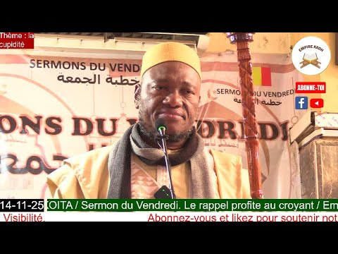 Imam Abdoulaye KOITA Sermon du Vendredi 14 Novembre 2025 thème : la cupidité