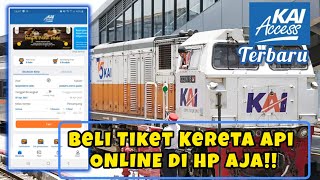 Download lagu CARA PESAN/BELI TIKET KERETA API ONLINE DI KAI ACCESS || Pake Hp aja !! mp3