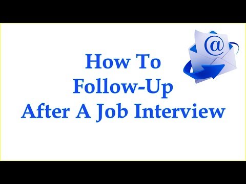 How To Send A Follow-Up Email After A Job Interview - With Sample Interview 'Thank You' Email Video