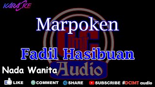 Download lagu Karaoke Marpoken Fadil Hasibuan Nada Wanita DCIMT audio mp3