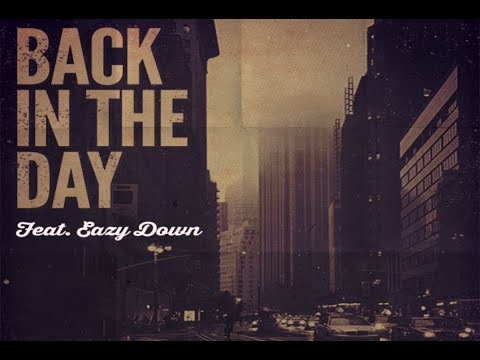 BACK IN THE DAY - BRANCO  FEAT. EAZY DOWN (OFICIAL VIDEO)