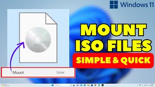 How to Mount ISO Files on Windows 11 / Windows 10 (Full Guide)