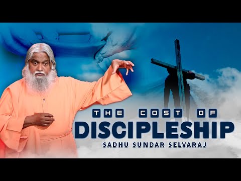 The Cost of Discipleship | Sadhu Sundar Selvaraj