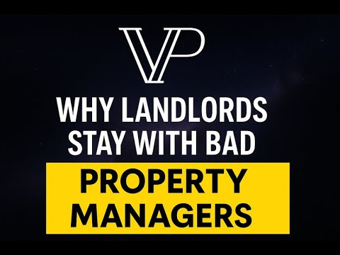 Why Landlords stay with bad property managers...Too Long