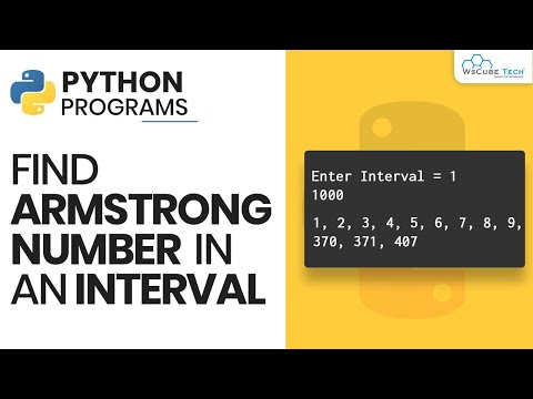 Learn Python Program to Find Armstrong Number in an Interval Complete ...