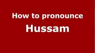 How to pronounce Hussam