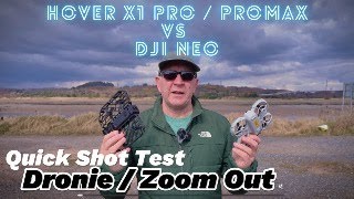 Hover Air X1 Pro / Pro Max VS DJI Neo - Quick Shot Dronie / Zoom Out