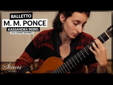 Kassandra Siebel plays Balletto by M. M. Ponce a 1915 Gomez Ramirez classical guitar | SiccasGuitars