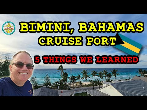 Bimini, Bahamas Cruise Port – 5 Things We Learned!