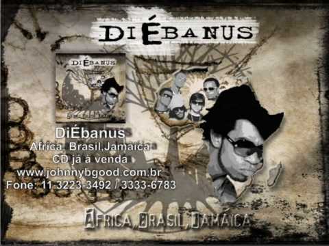 DiÉbanus - Africa, Brasil, Jamaica - Produção Mano Brown (Racionais MC's)