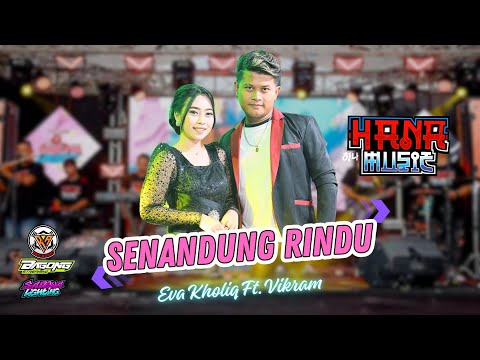 SENANDUNG RINDU - VIKRAM FT EVA KHOLIQ - HANA MUSIC - RA PRO AUDIO